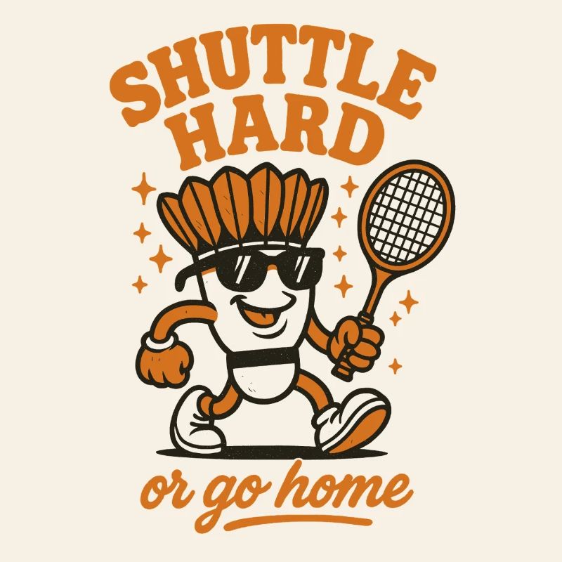 Shuttle Hard | Badminton Motivation Spruch