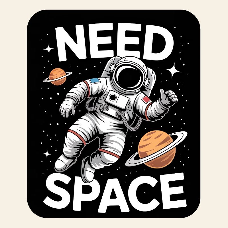 Need Space Astronaut Motif