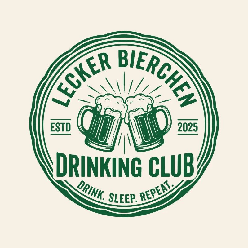 Lecker Bierchen Drinking Club Drink Sleep Repeat 