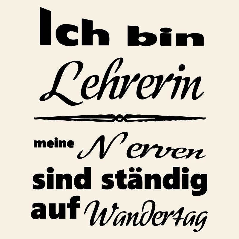 Lehrerin Spruch Lehrer Schule Beruf Geschenk