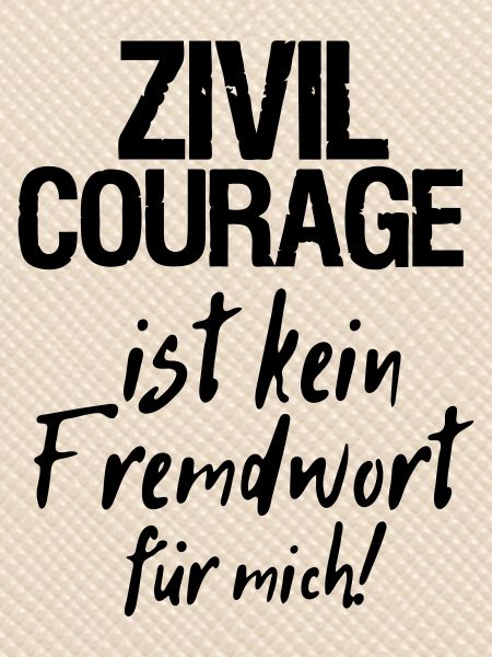 Zivilcourage Sprüche, Geschenk