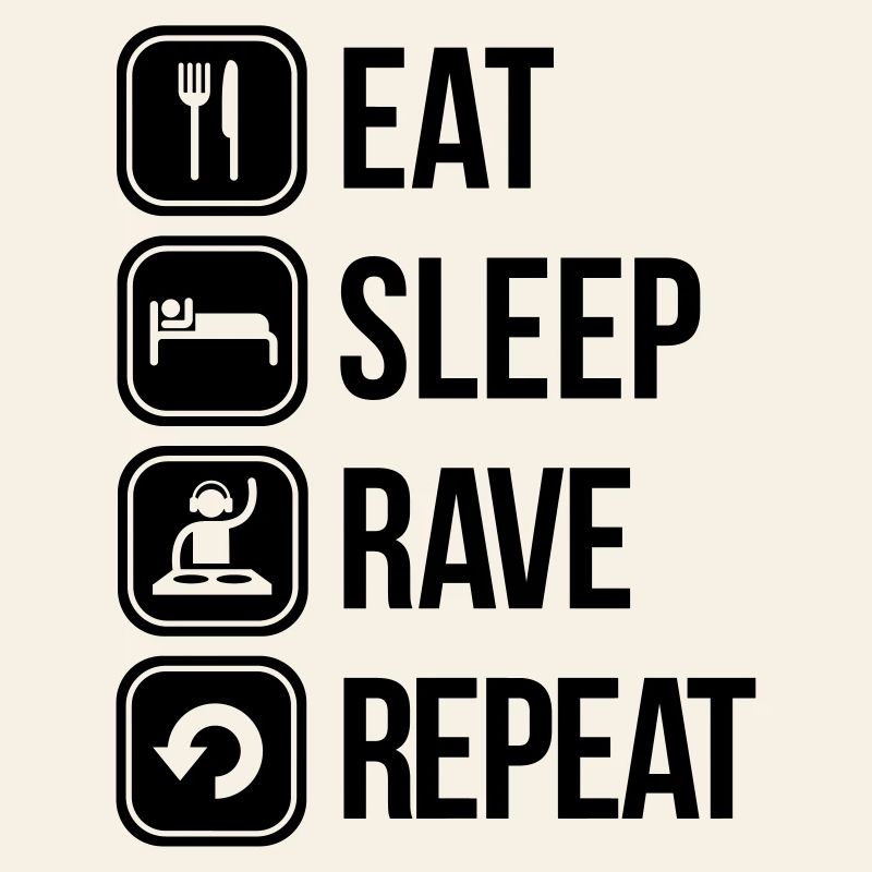 eat sleep rave repeat