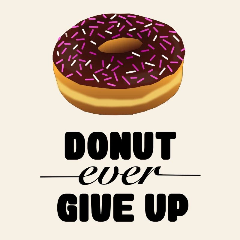 Bild Donut mit Text Donut jemals aufgeben *