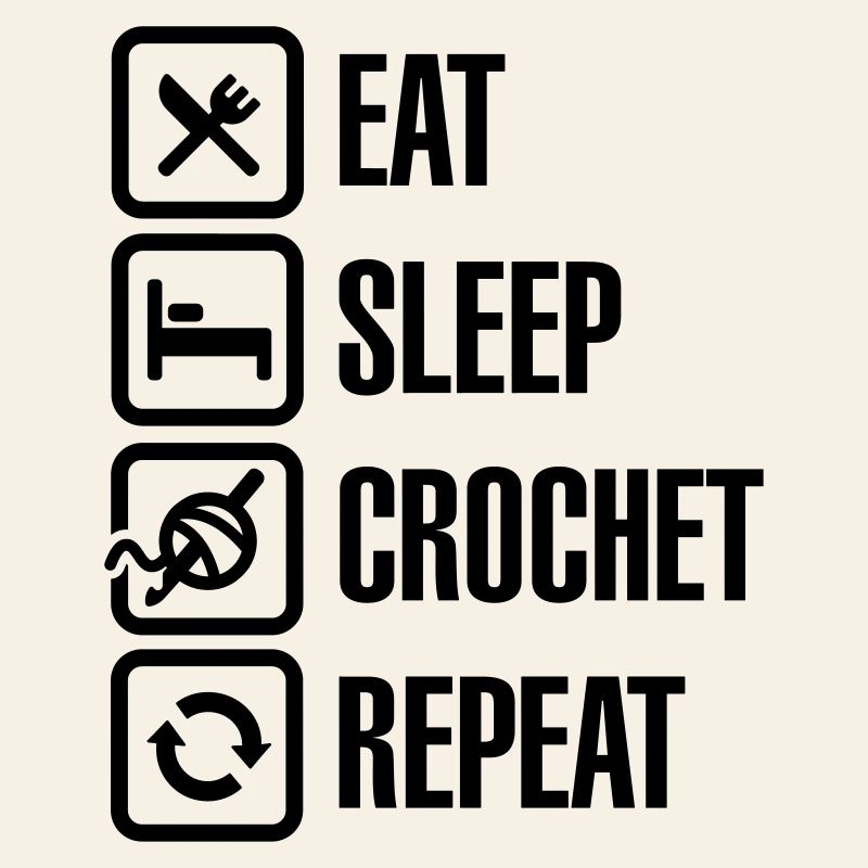 Eat Sleep Crochet Repeat