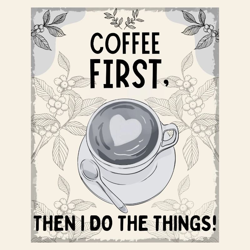 Coffee First – Then I Function