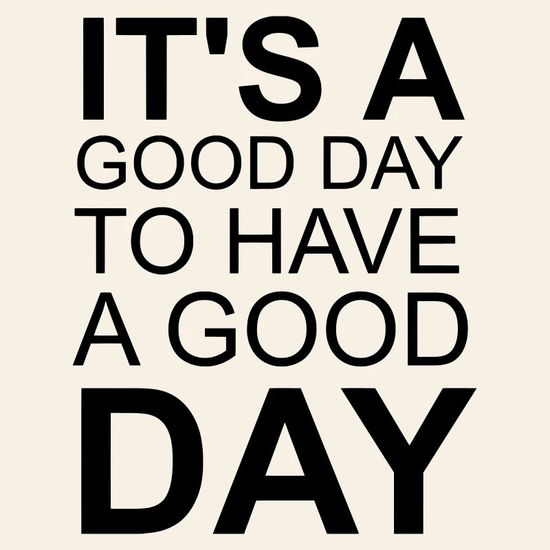 C’est un bon jour – Conception typographique motivationnelle