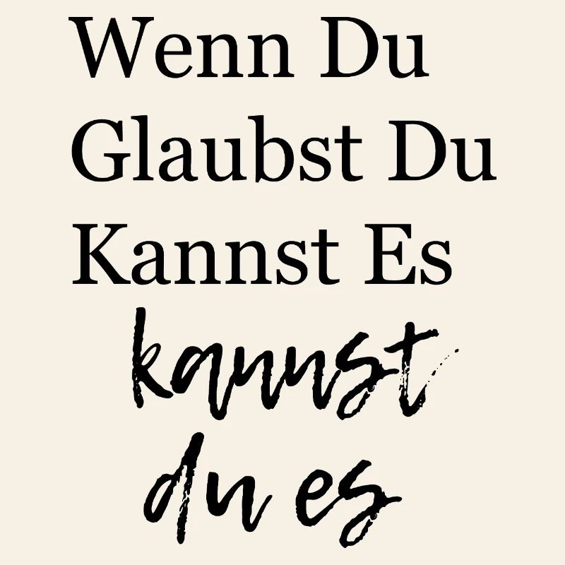 Glaube an dich - Starkes Mindset Zitat Geschenk