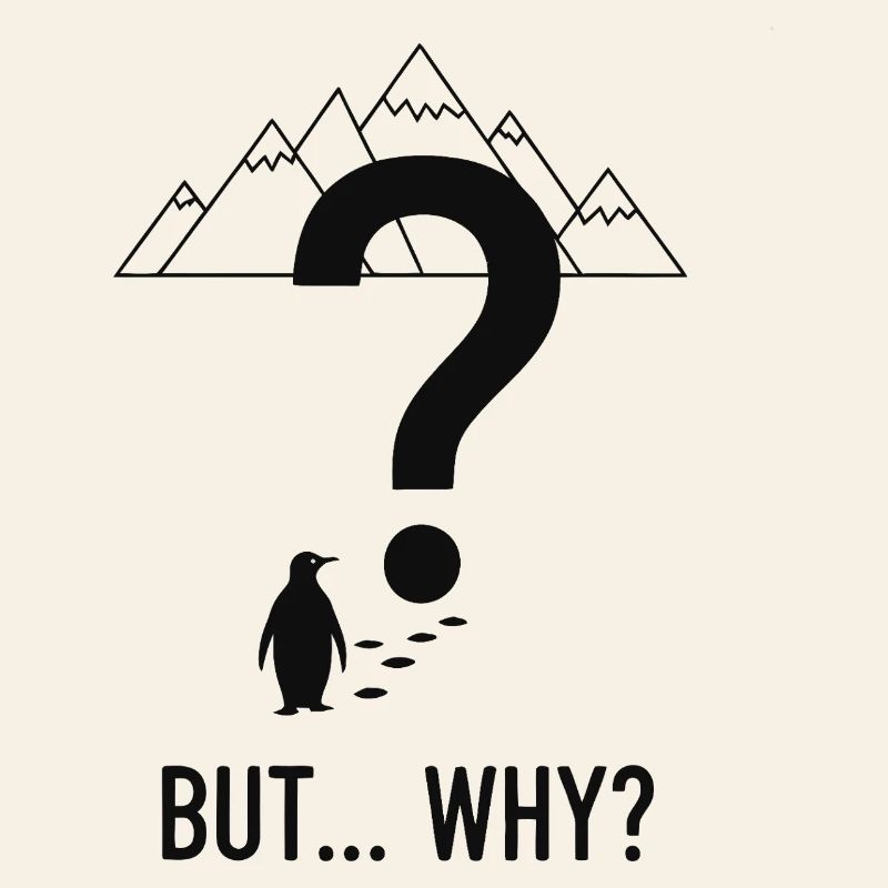 BUT WHY? Penguin