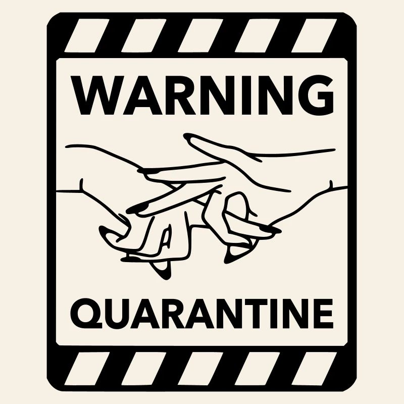 Warning: Quarantine