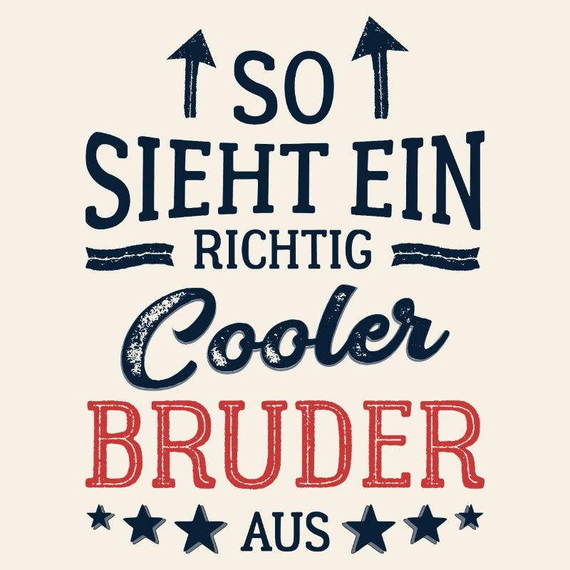 So sieht ein cooler Bruder aus Bester Bruder