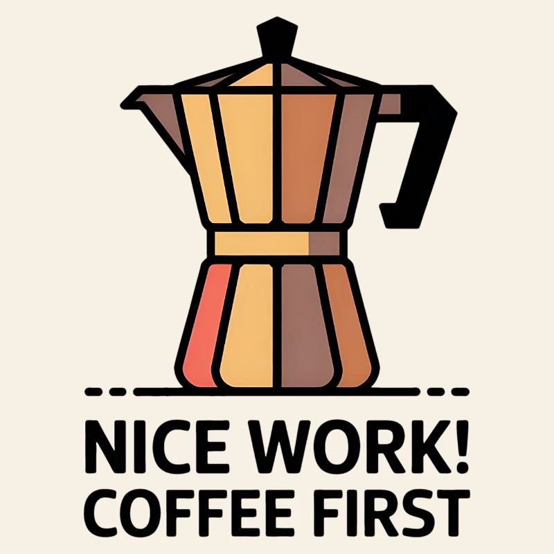 Nice Work! Coffee First - Moka Coffee Maker