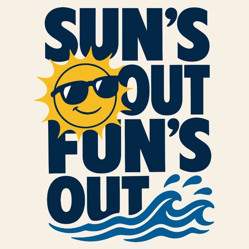 Suns Out Funs Out Summer