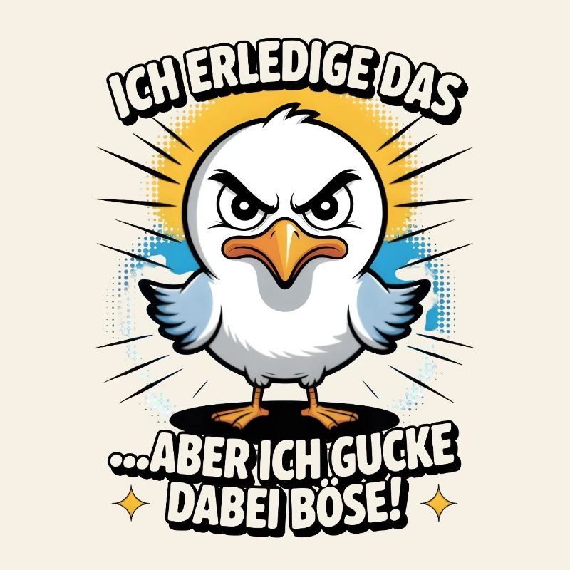 Ich mach das aber ich gucke dabei böse Möwe