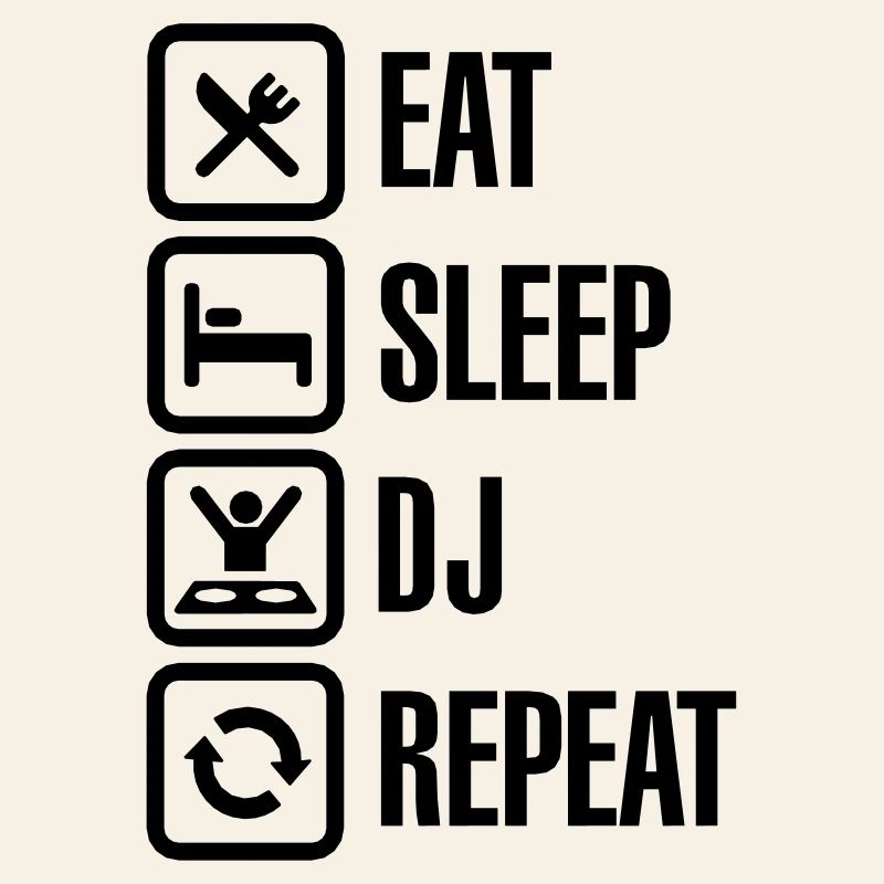 Eat Sleep DJ Repeat