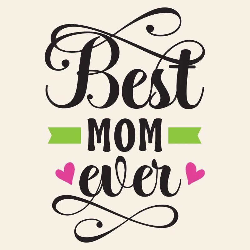 Best Mom Ever