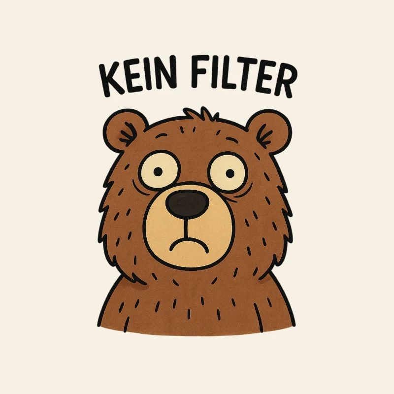 Kein Filter Bär – Echtheit
