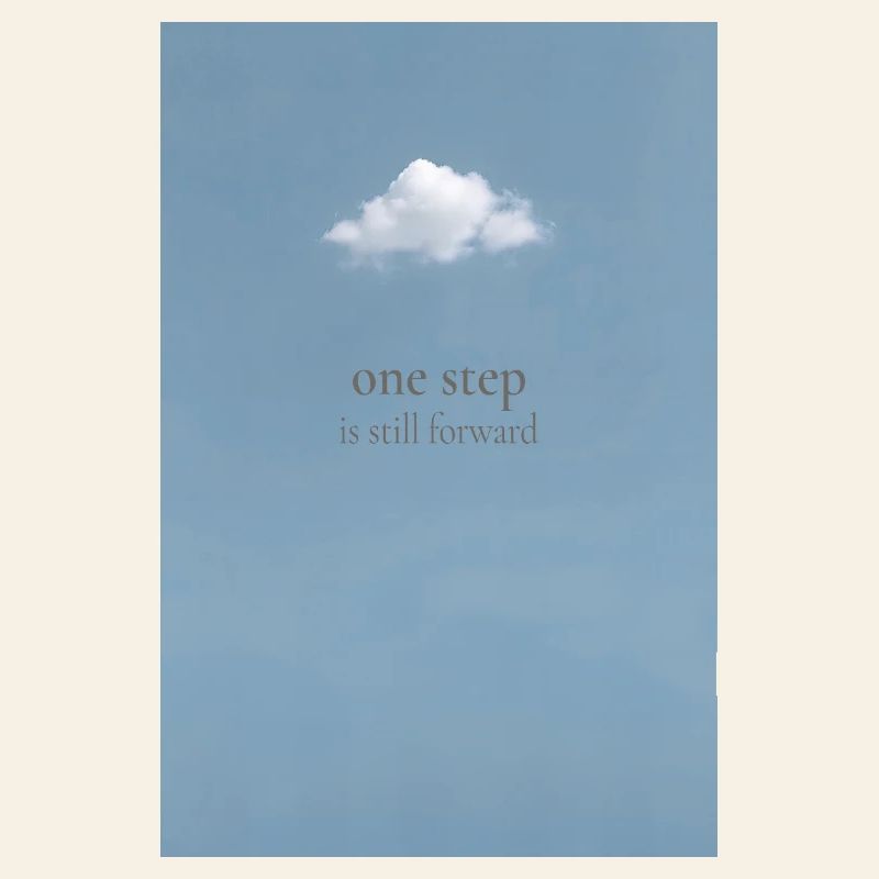 One Step Is Still Forward – Minimal Poster