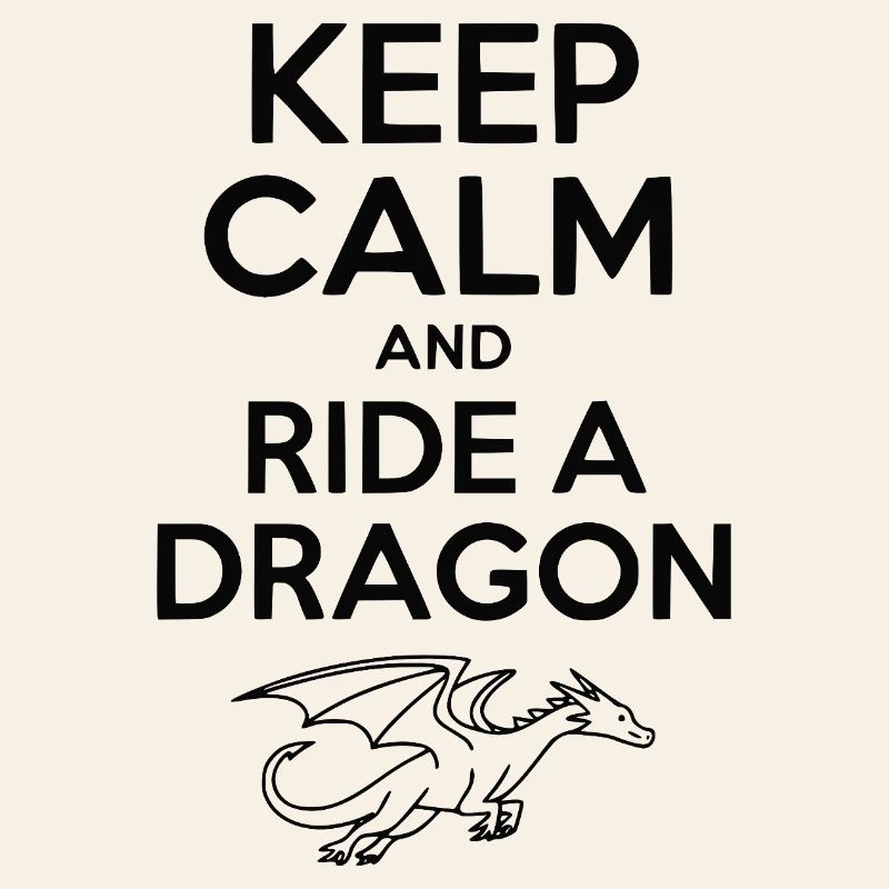 Reste calme et monte un dragon