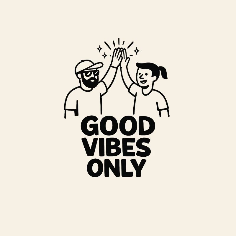 Gute Vibes Only – Freundschaft