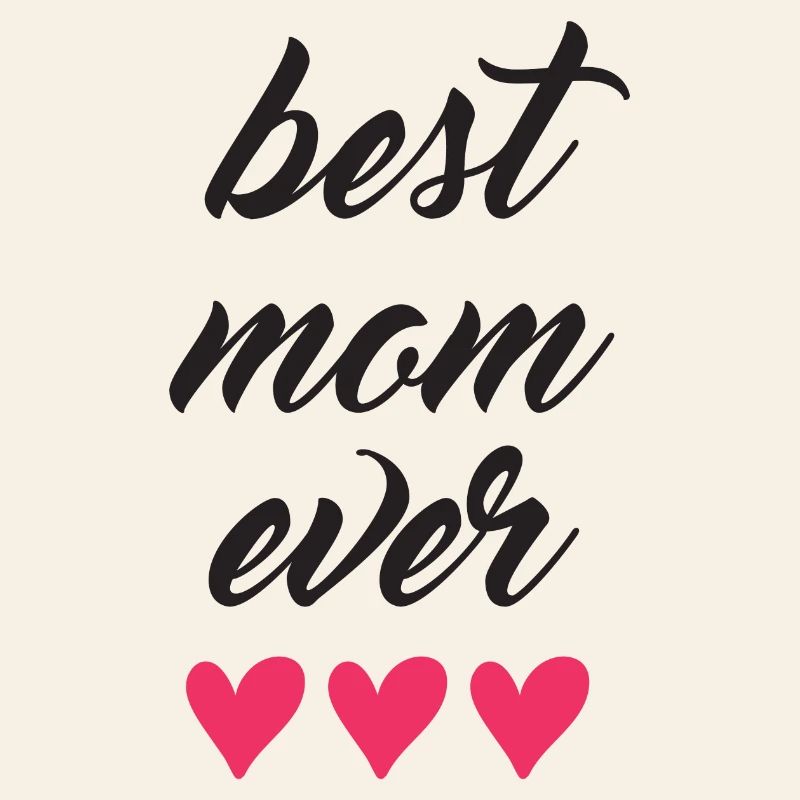 Best Mom Ever