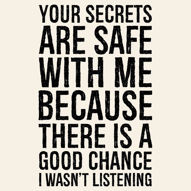tes secrets sont en sécurité avec moi
