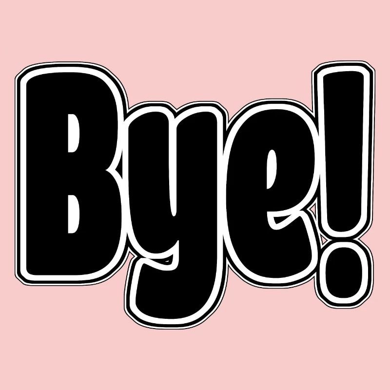 Bye!. Cheerful expression