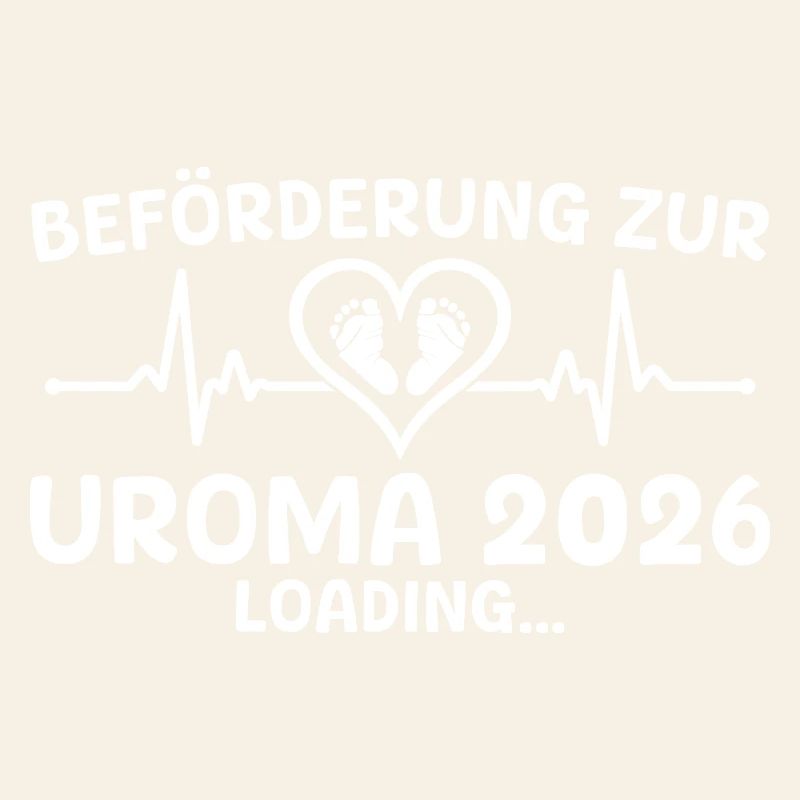 Werdende Uroma 2026 loading - Urgroßmutter