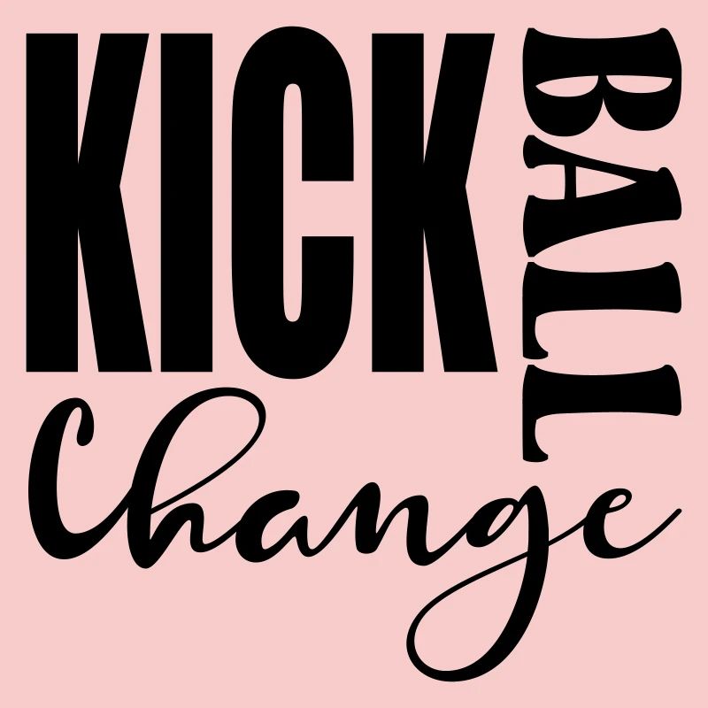 KICK BALL CHANGE - DICTONS DANSANTS