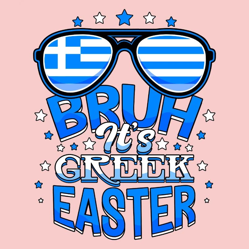 Bruh It's Greek Easter Orthodox Easter Pascha