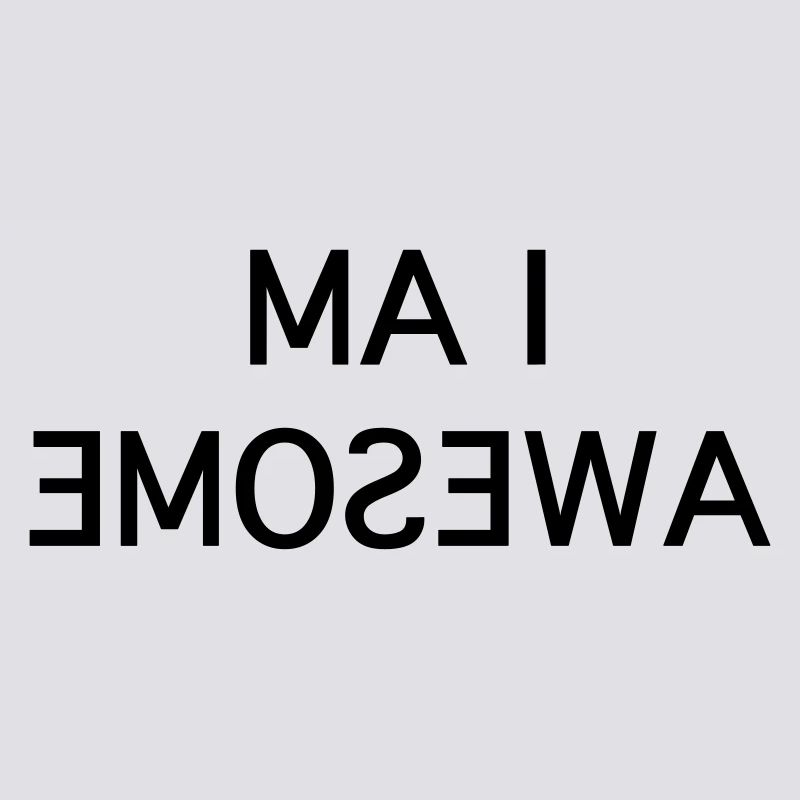 I Am Awesome - Fun Mirror Text
