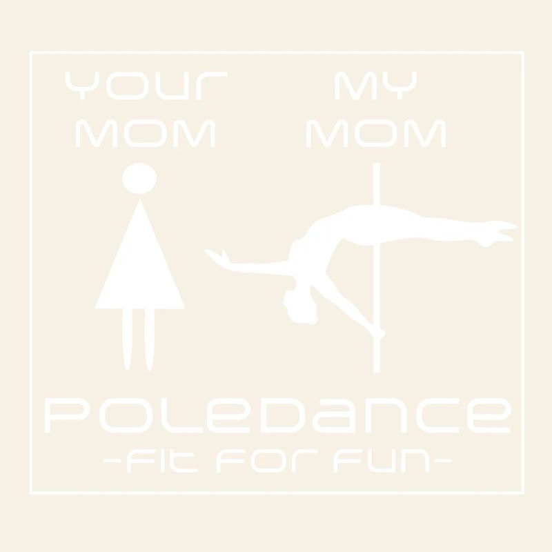Pole Dance Mom Fun
