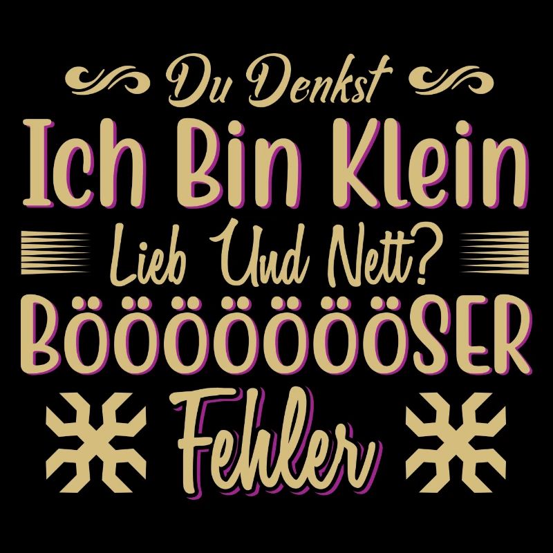 Du denkst klein niedlich boeser Fehler