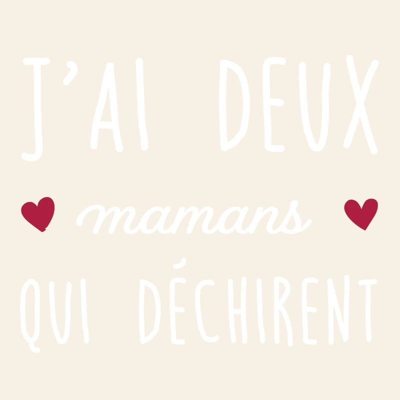 J'ai deux mamans qui déchirent