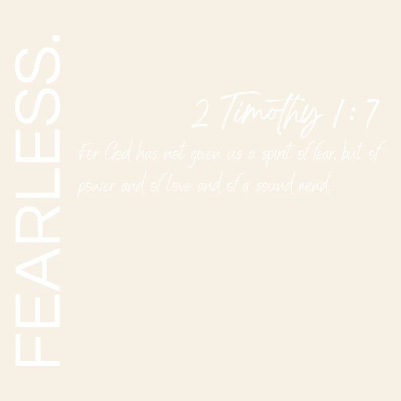 Sans peur - 2 Timothée 1:7 Conception chrétienne