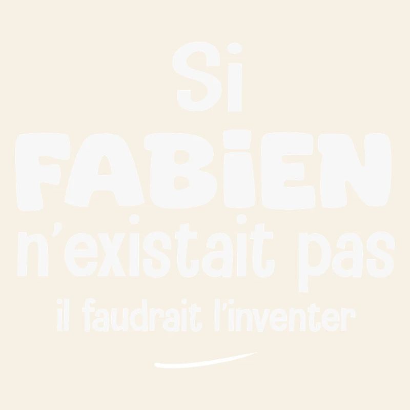 If Fabien didn't exist, we'd have to invent him