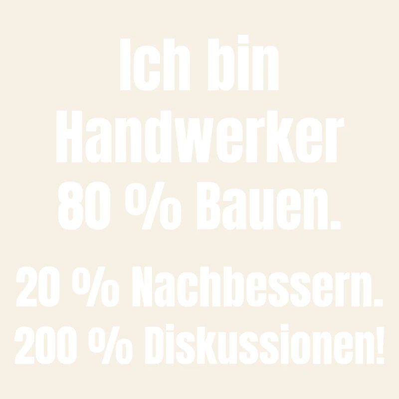 Ich bin Handwerker Spruch
