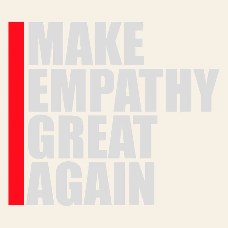 Make Empathy Great Again Politisch Statement Hoffn