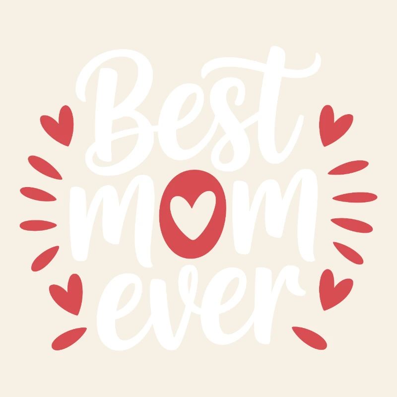 Die beste Mutter aller Zeiten