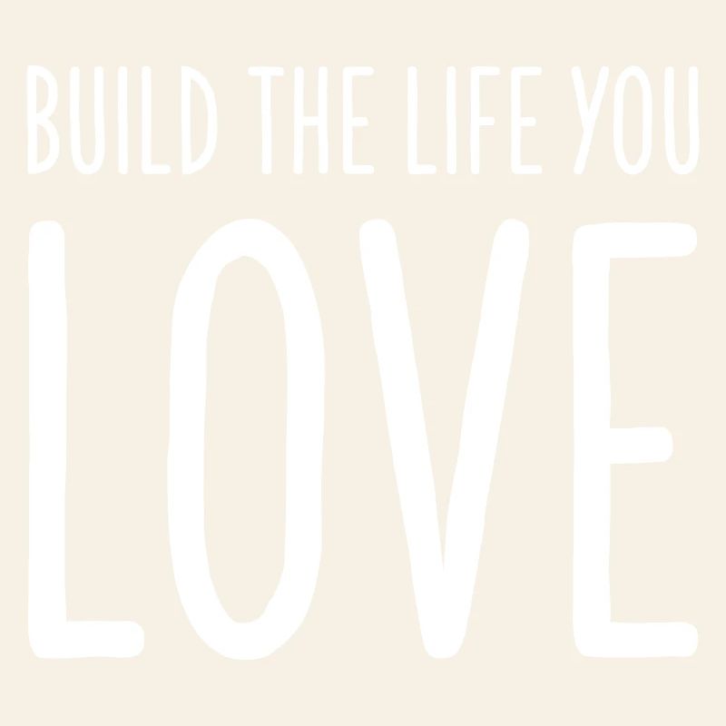 Construis la vie que tu aimes - Motivations Conception de texte