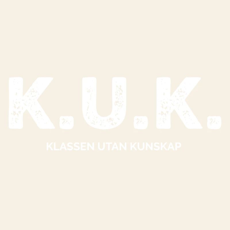 Class Shirts K.U.K. The Class Without Knowledge
