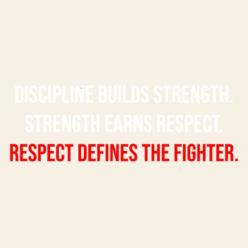 Fight Forge : Citation du combattant Discipline & Force