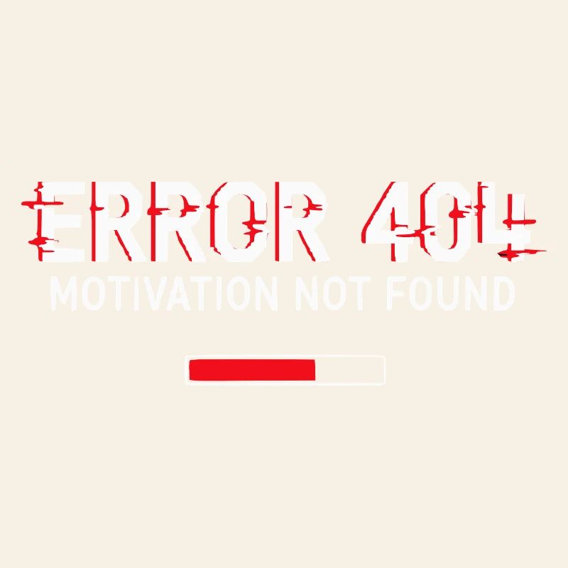 Error 404 Motivation