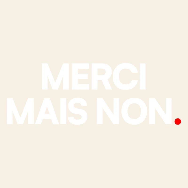 Merci mais non