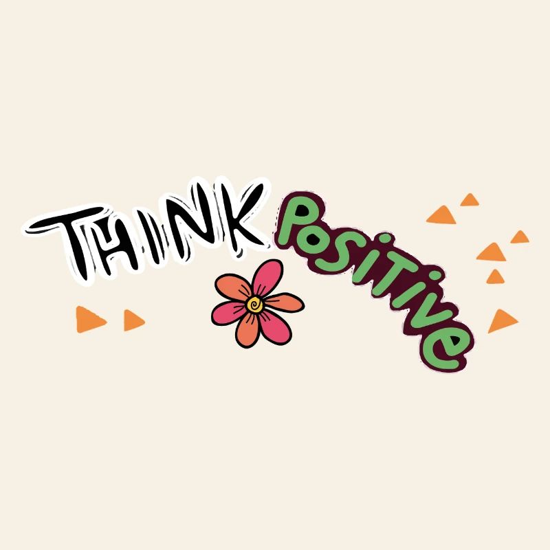 Think Positive