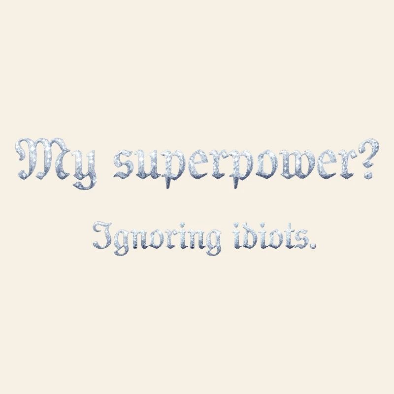Humorous superpower sentence with wit
