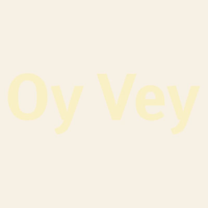 Oy Vey Exclamation