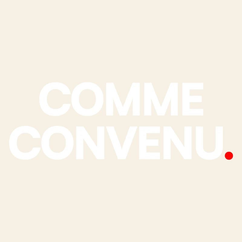 Comme convenu