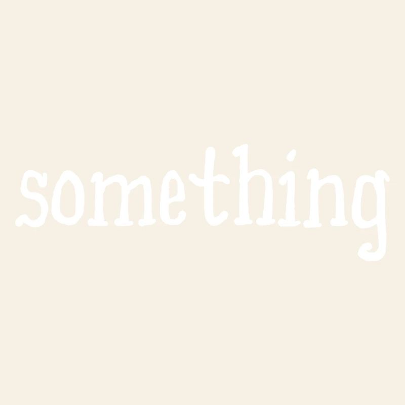 quelque chose - quelque chose - blanc