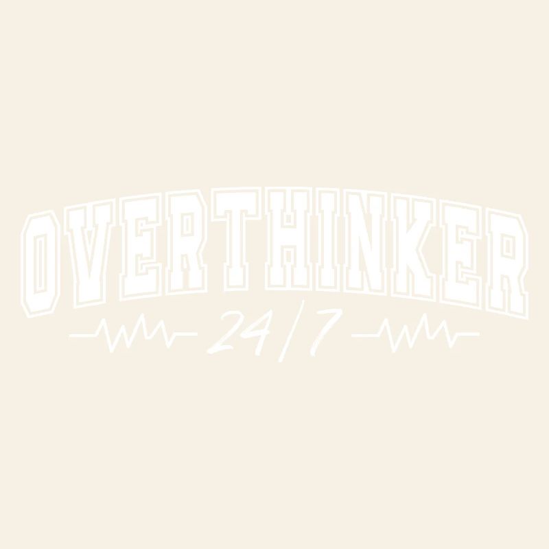 Overthinker 24/7 Heartbeat Overthinker Gift