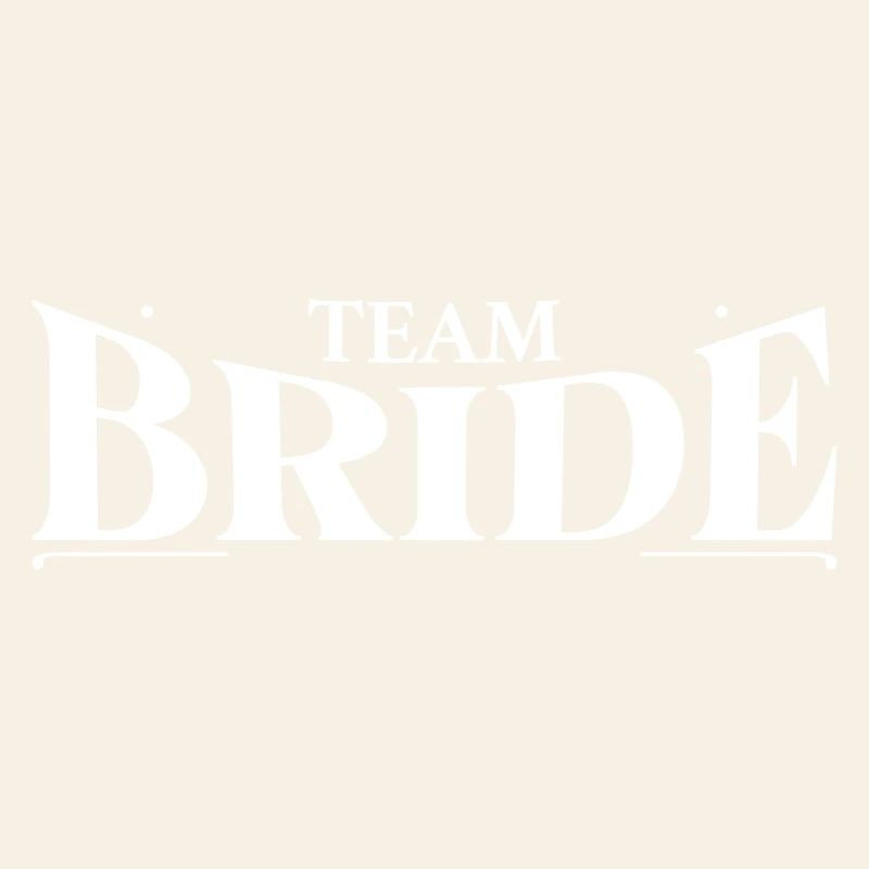 Team Bride!
